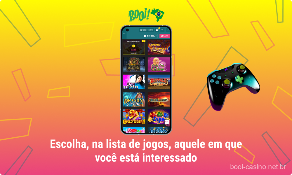 O cassino móvel Booi oferece uma ampla variedade de jogos de cassino, os usuários do Brasil podem escolher qualquer um que se adapte ao seu gosto